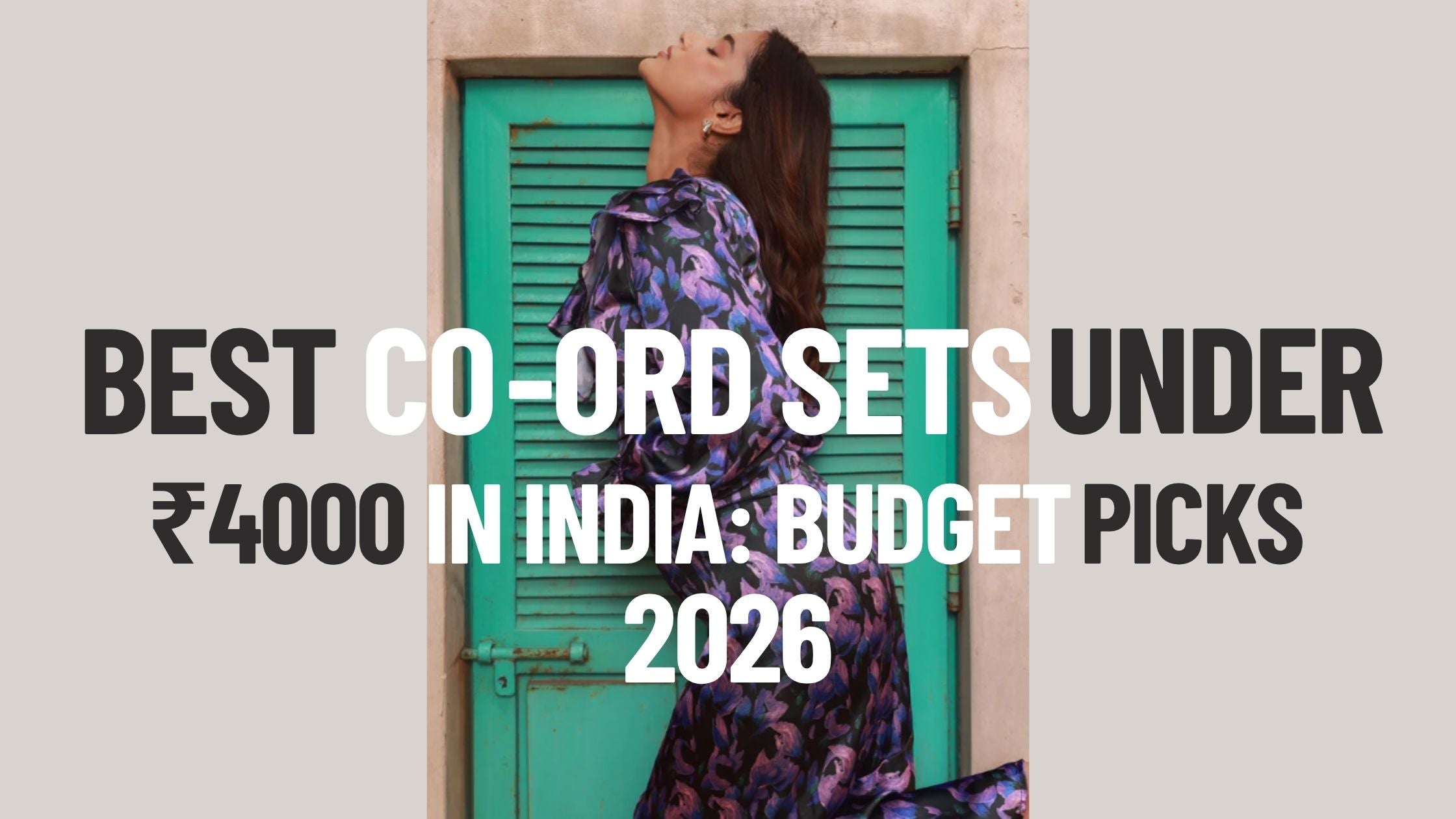 Best Co-ord Sets Under ₹4000 in India: Budget Picks 2026