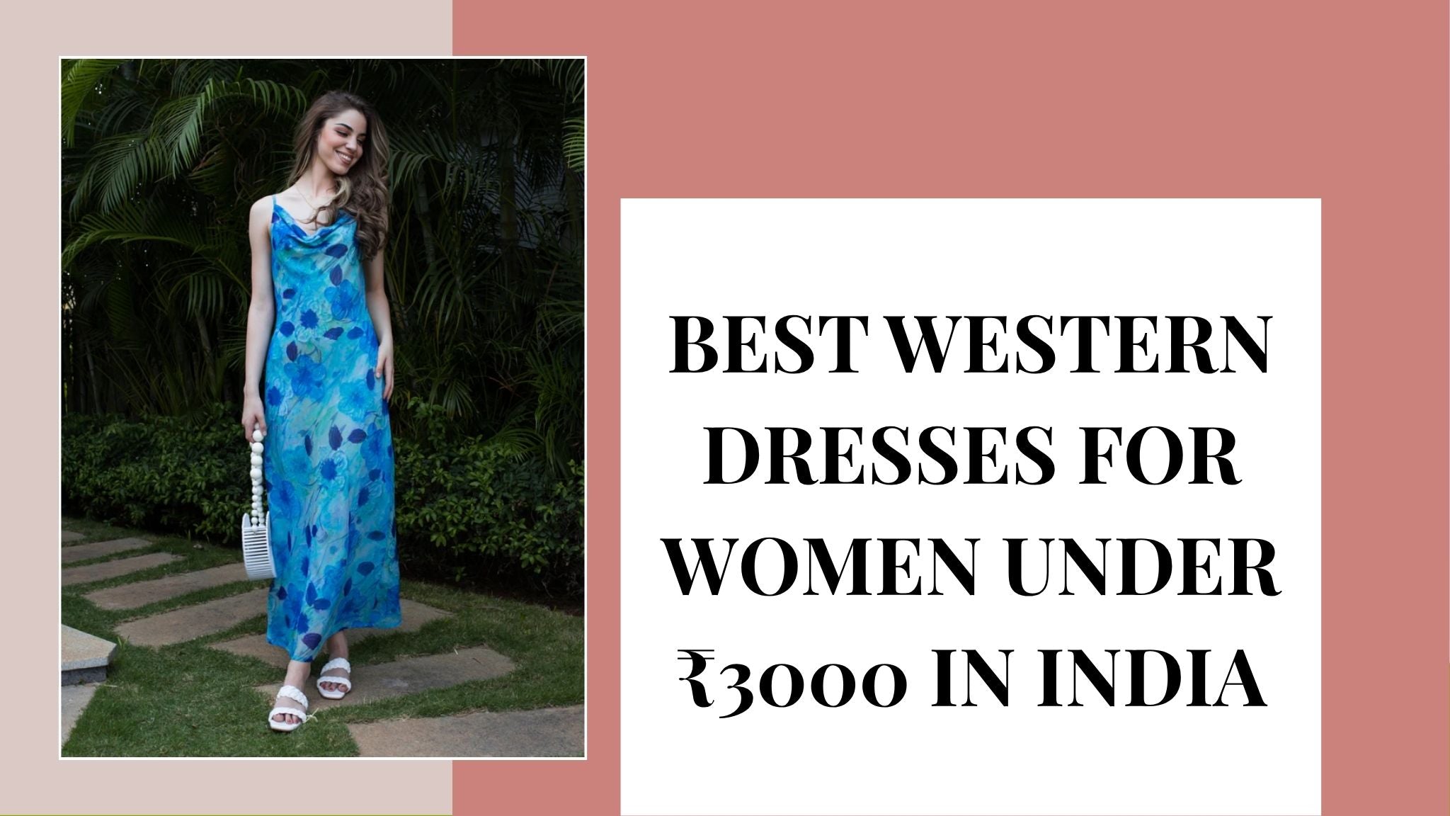 Best Western Dresses for Women Under ₹3000 in India