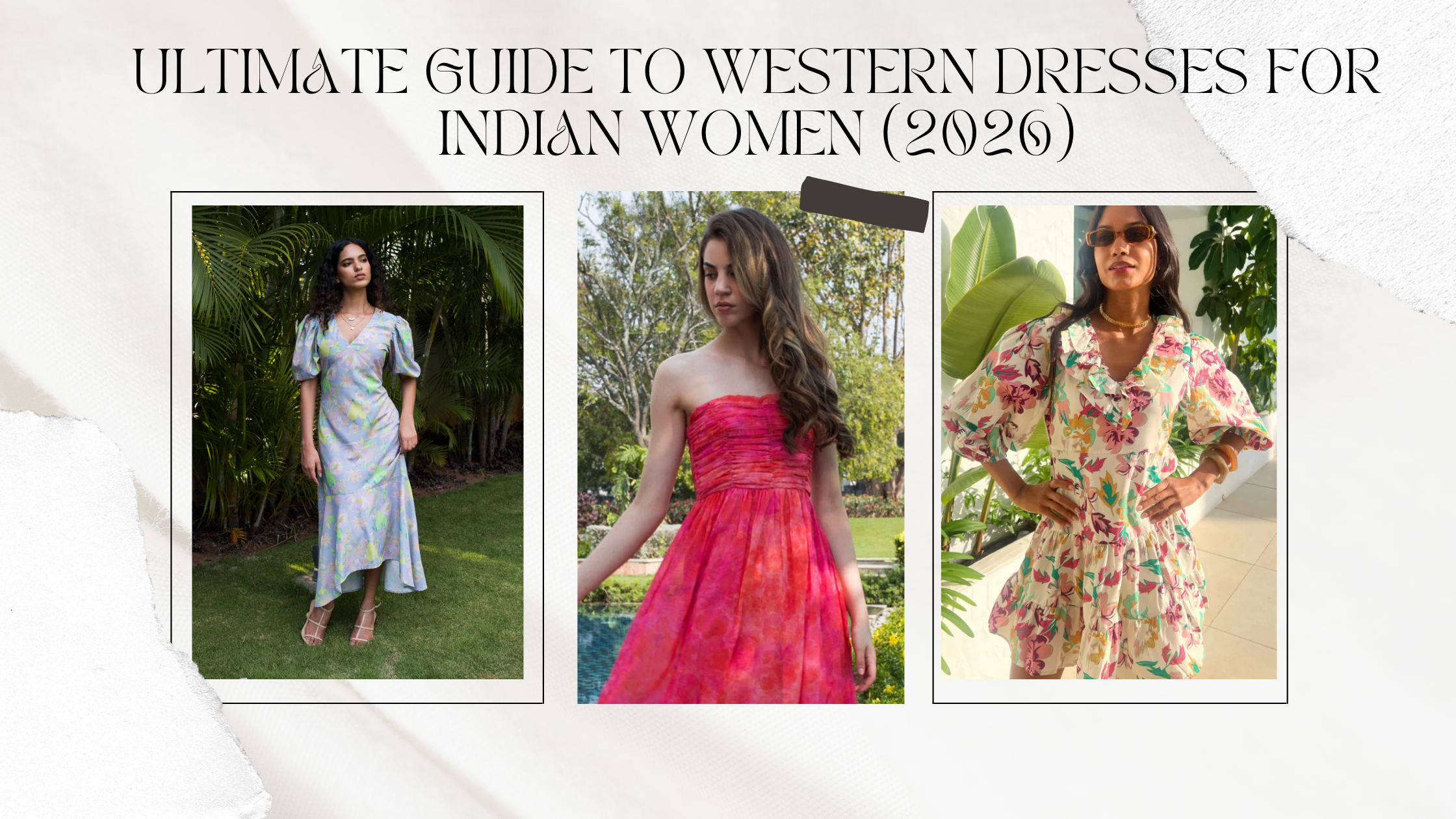 Ultimate Guide to Western Dresses for Indian Women (2026)